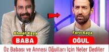 Dizi oyuncularının oğulları için o söyledikleri